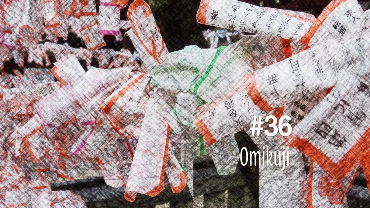 Les omikuji, la loterie sacrée (#36)