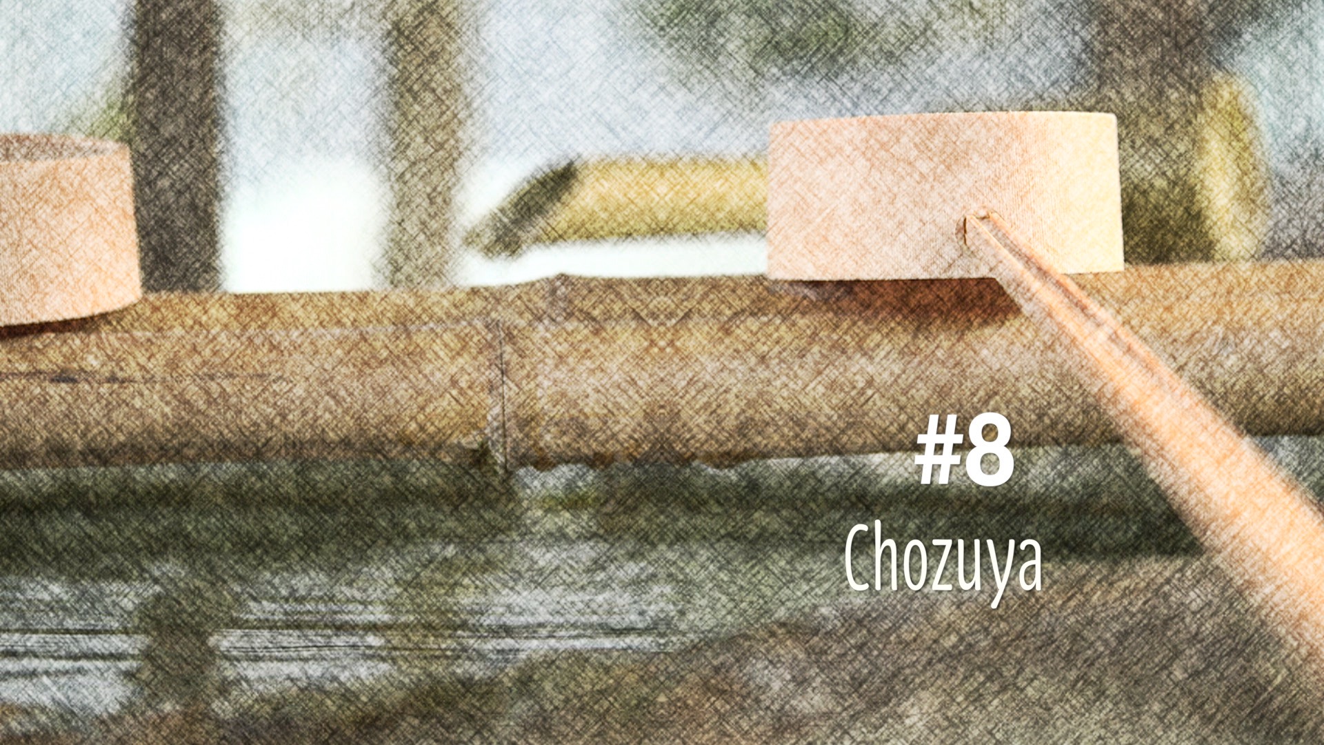 Le Chozuya (#8)