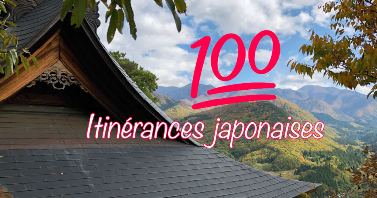 100 itinérances au Japon que j’ai aimé faire