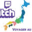Twitch, une plateforme vidéo pour voyager au Japon ?