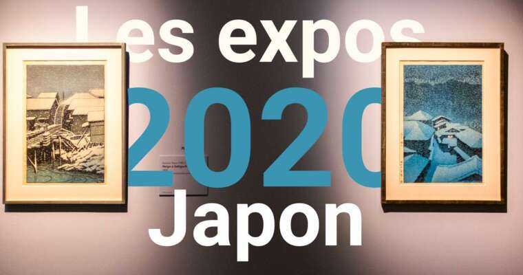 Les expositions Japon en 2020 à Paris