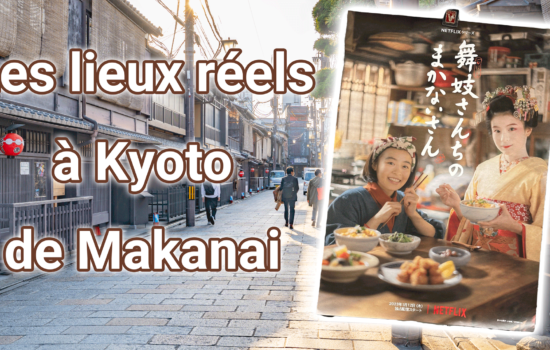 Découvertes des endroits réels de la série Makanai